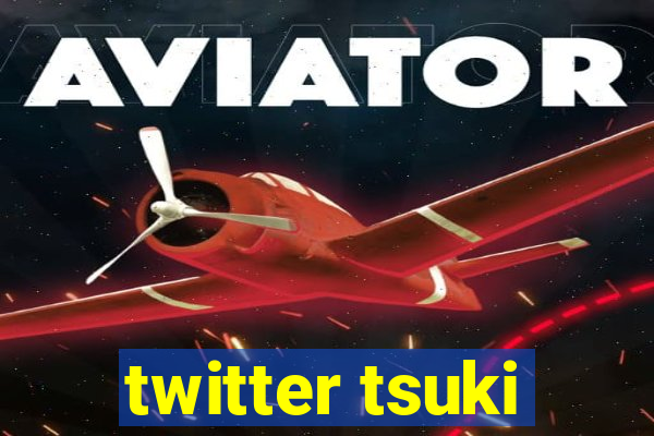 twitter tsuki